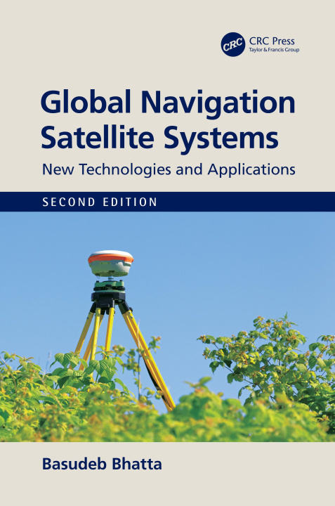 Kniha Global Navigation Satellite Systems Basudeb Bhatta