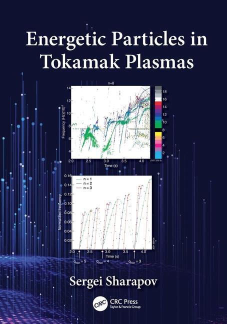 Boek Energetic Particles in Tokamak Plasmas Sergei (Culham Centre for Fusion Energy) Sharapov
