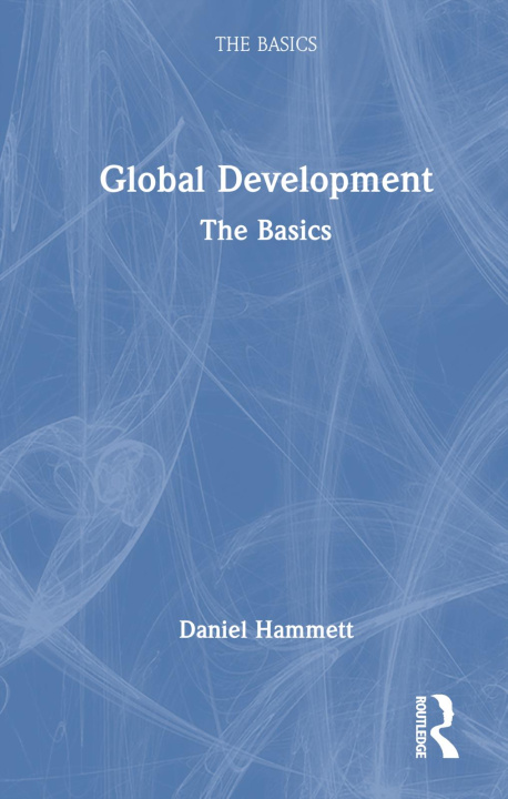 Knjiga Global Development Daniel Hammett