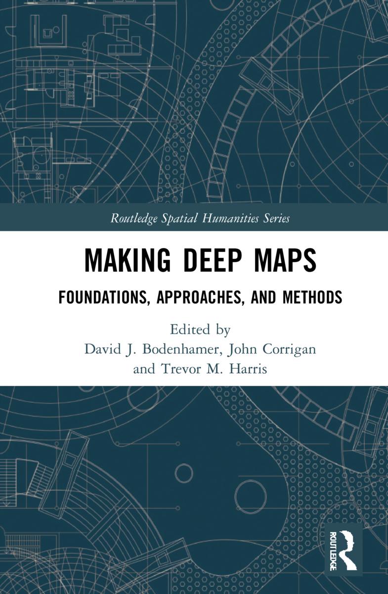Knjiga Making Deep Maps David J. Bodenhamer