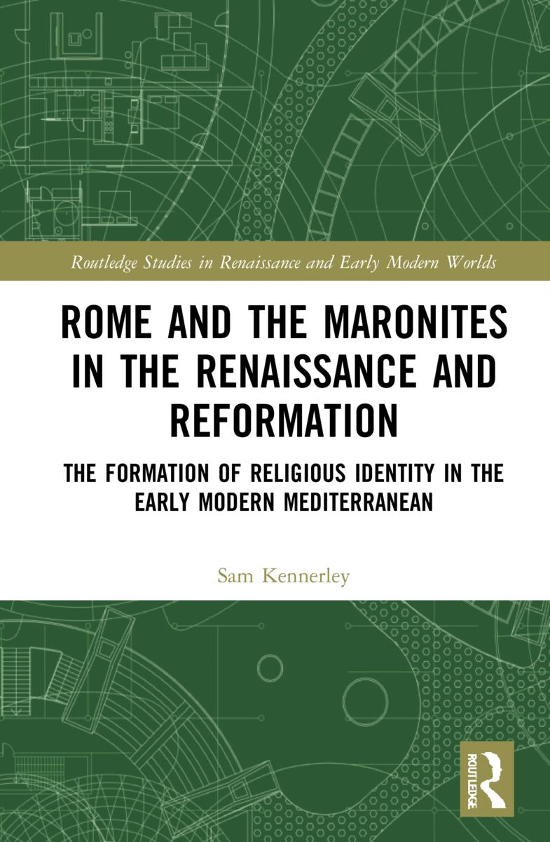 Boek Rome and the Maronites in the Renaissance and Reformation Sam Kennerley