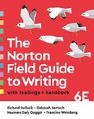Kniha The Norton Field Guide to Writing with Readings and Handbook Bullock
