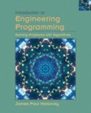 Kniha Introduction to Engineering Programming: Solving Problems with Algorithms Holloway