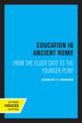 Kniha Education in Ancient Rome: From the Elder Cato to the Younger Pliny Bonner