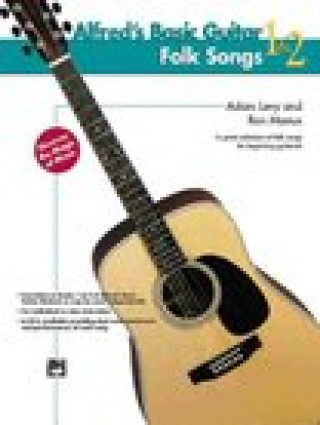 Kniha Alfred's Basic Guitar, Bk 1 &amp; 2: Folk Songs Levy