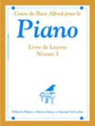 Kniha Alfred's Basic Piano Library Lesson Book, Bk 3: French Language Edition Palmer