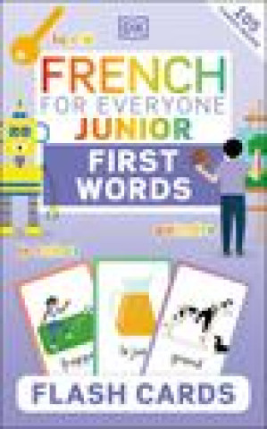 Książka FRENCH FOR EVERYONE JR 1ST WORDS FLASH C DK