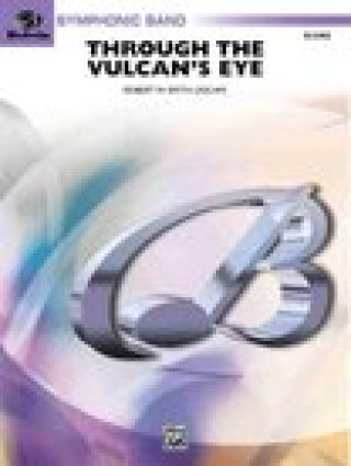 Kniha Through The Vulcan's Eye (belwin Symphonic Band) Smith