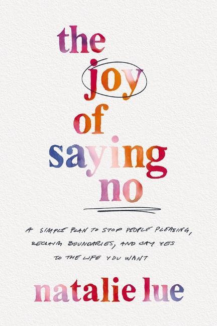 Kniha JOY OF SAYING NO LUE NATALIE
