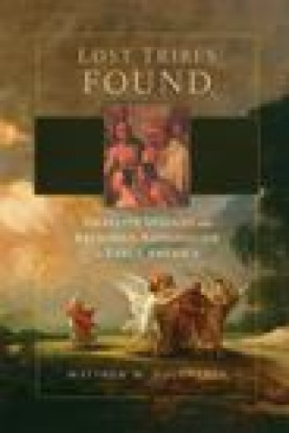 Knjiga Lost Tribes Found Matthew W. Dougherty