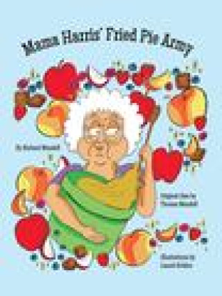 Book Mama Harris' Fried Pie Army Mandell
