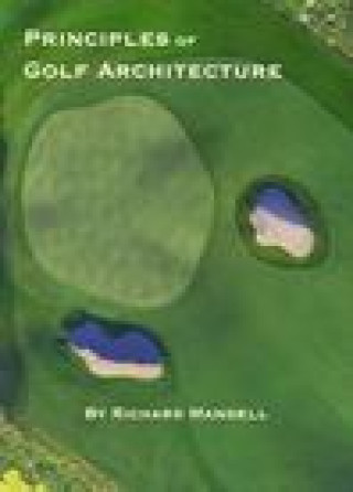 Kniha Principles of Golf Architecture Mandell