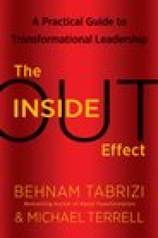 Knjiga INSIDE OUT EFFECT A PRACTICAL GUIDE TO TRANSFORMATIONAL 