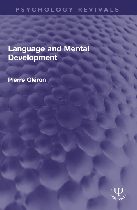 Knjiga Language and Mental Development Pierre Oleron
