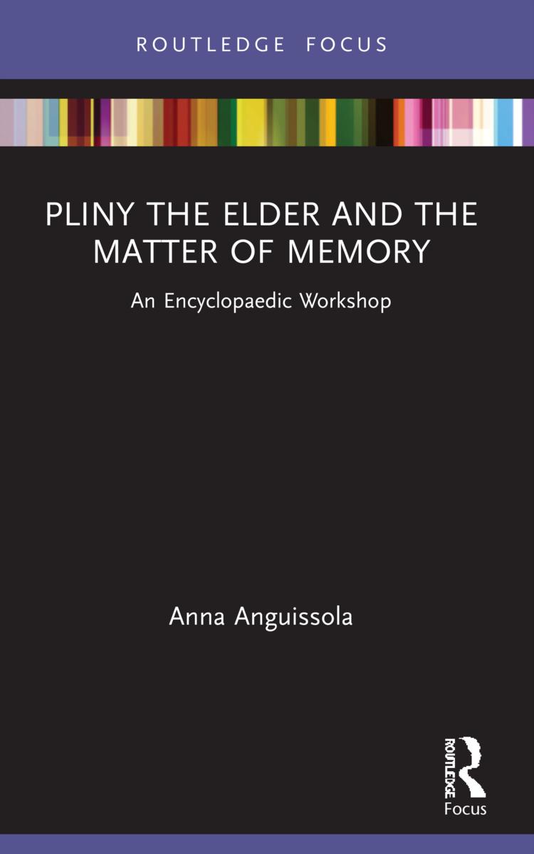 Könyv Pliny the Elder and the Matter of Memory Anna Anguissola