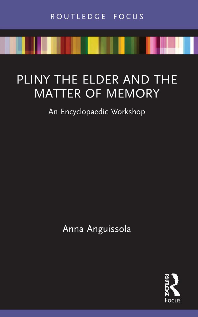 Knjiga Pliny the Elder and the Matter of Memory Anna Anguissola