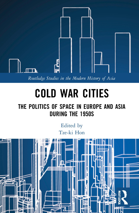 Knjiga Cold War Cities Tze-ki Hon