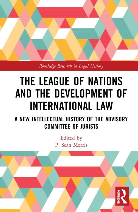 Kniha League of Nations and the Development of International Law 