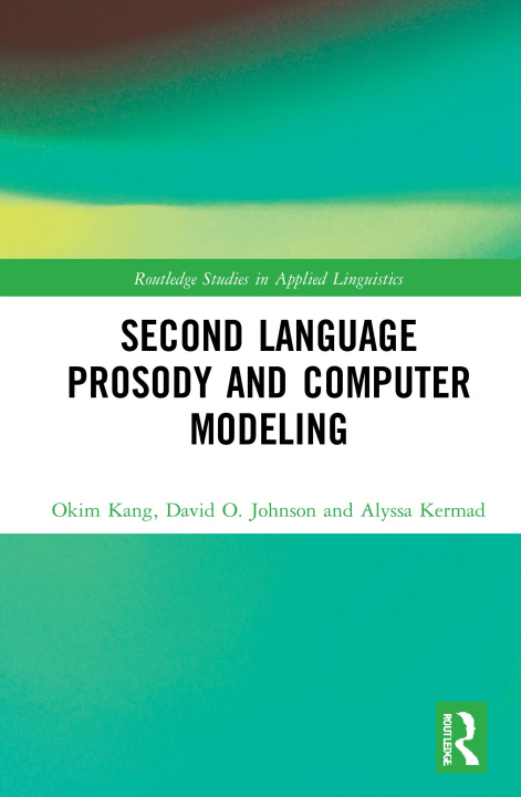Knjiga Second Language Prosody and Computer Modeling Kang