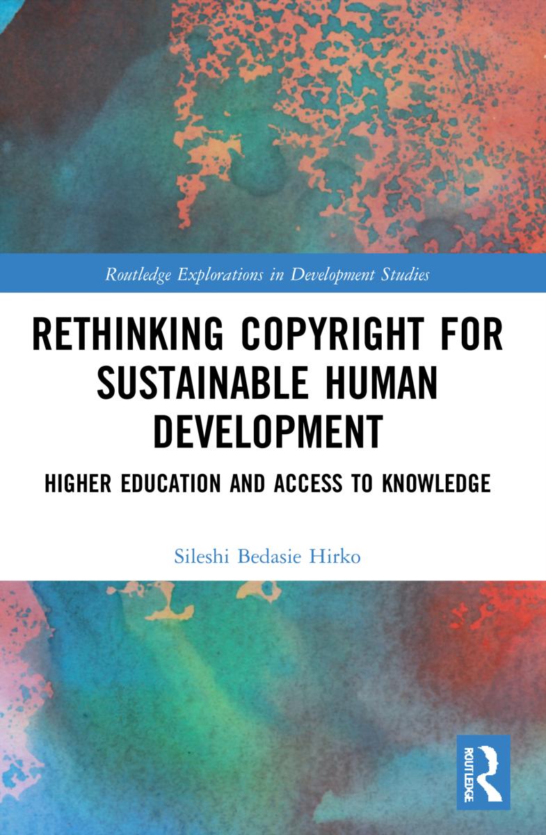 Carte Rethinking Copyright for Sustainable Human Development Sileshi Bedasie Hirko