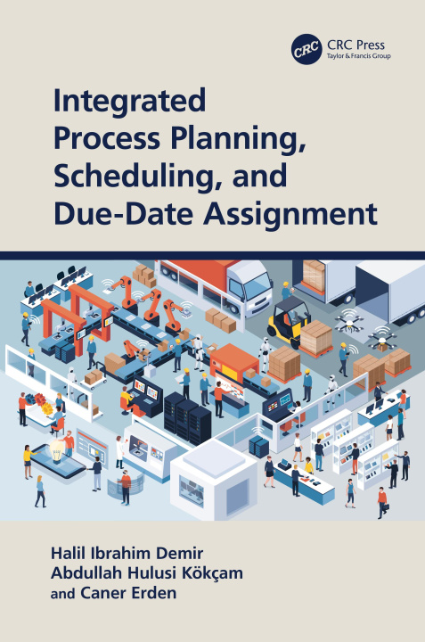 Livro Integrated Process Planning, Scheduling, and Due-Date Assignment Demir