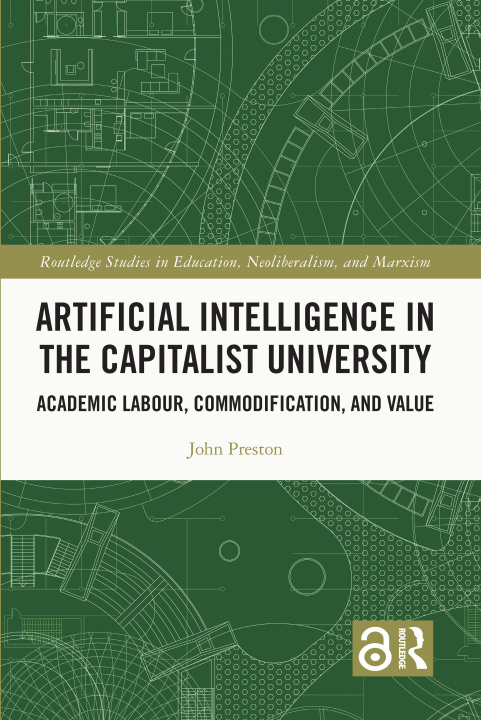 Książka Artificial Intelligence in the Capitalist University Preston