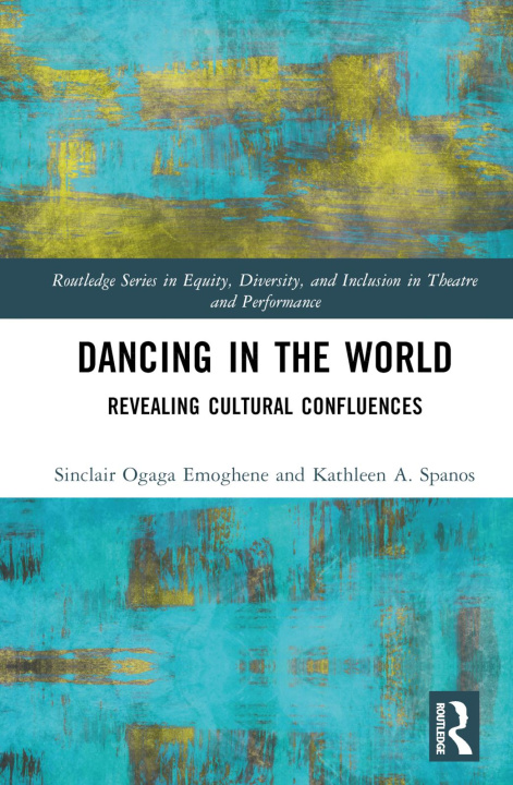 Knjiga Dancing in the World Sinclair Ogaga Emoghene