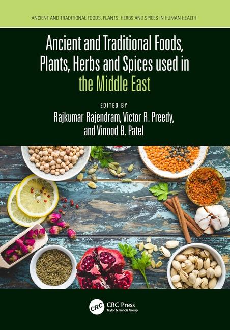 Boek Ancient and Traditional Foods, Plants, Herbs and Spices used in the Middle East Rajkumar Rajendram