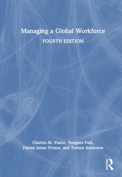 Knjiga Managing a Global Workforce Charles M. Vance