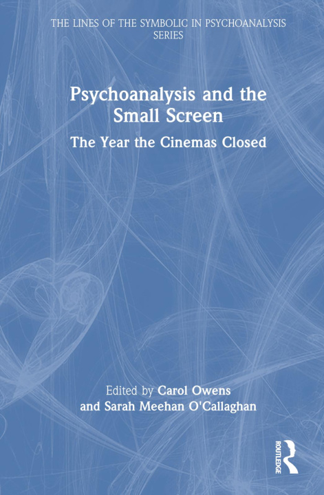 Knjiga Psychoanalysis and the Small Screen Carol Owens