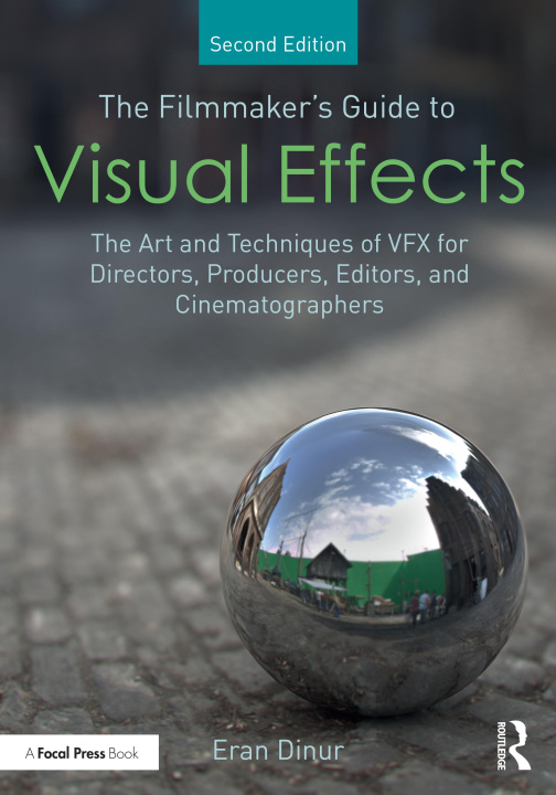 Kniha Filmmaker's Guide to Visual Effects Dinur