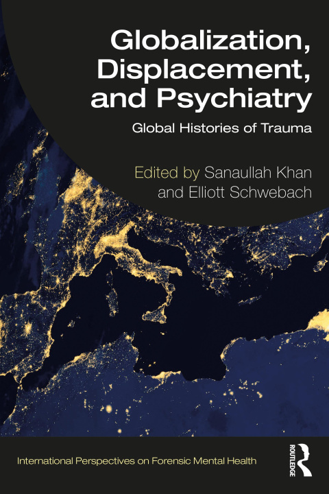 Carte Globalization, Displacement, and Psychiatry Sanaullah Khan