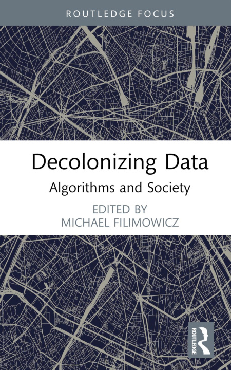 Knjiga Decolonizing Data Michael Filimowicz