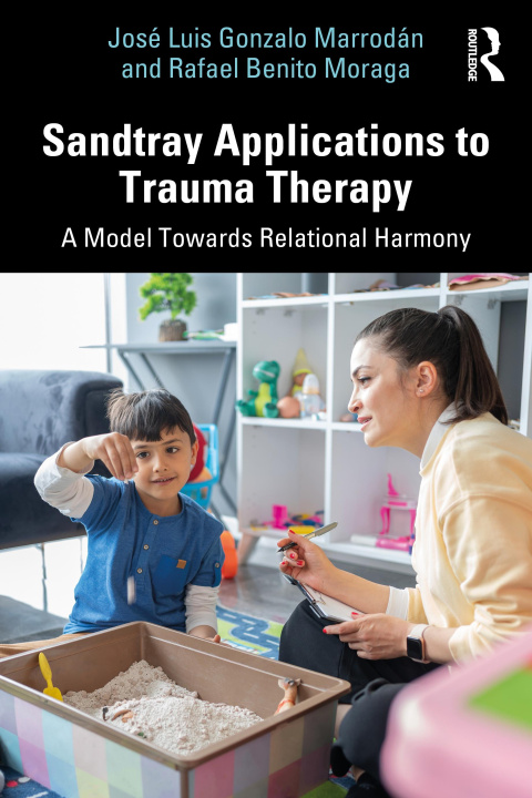 Kniha Sandtray Applications to Trauma Therapy Jose Luis Gonzalo Marrodan