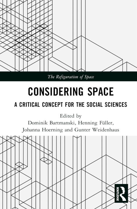 Knjiga Considering Space Dominik Bartmanski