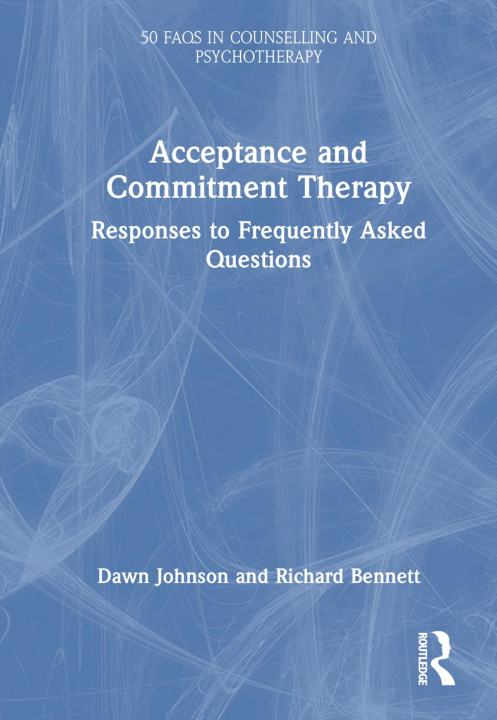 Knjiga Acceptance and Commitment Therapy Dawn Johnson