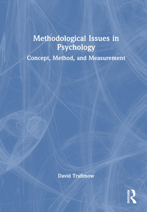 Knjiga Methodological Issues in Psychology David Trafimow