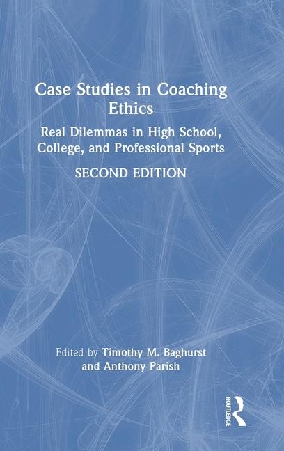 Knjiga Case Studies in Coaching Ethics Anthony Parish