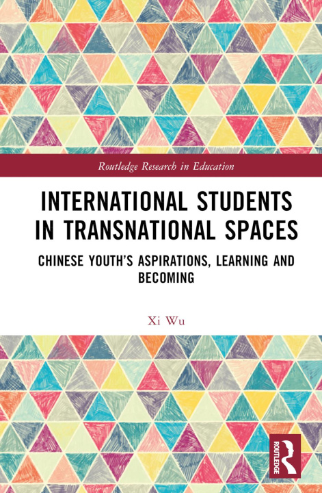 Kniha International Students in Transnational Spaces Wu