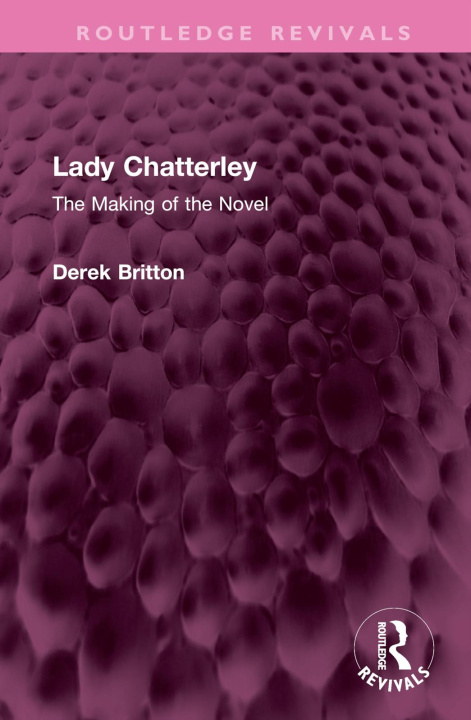 Knjiga Lady Chatterley Derek Britton