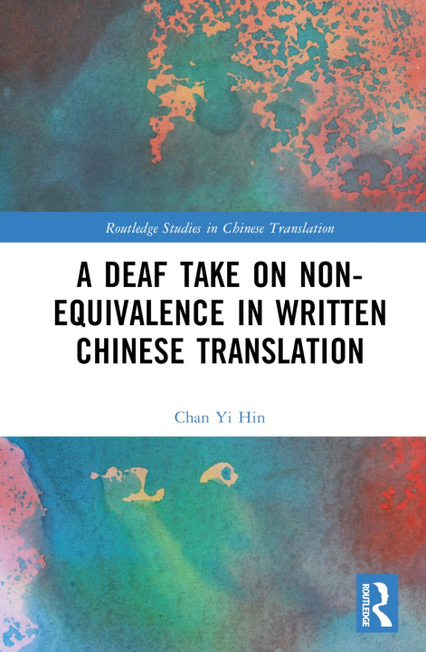 Buch Deaf Take on Non-Equivalence in Written Chinese Translation Chan Yi Hin