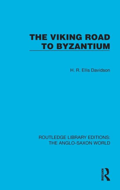 Kniha Viking Road to Byzantium H.R. Ellis Davidson