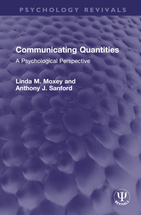 Knjiga Communicating Quantities Linda M. Moxey