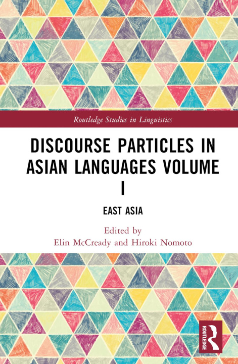 Carte Discourse Particles in Asian Languages Volume I Elin McCready