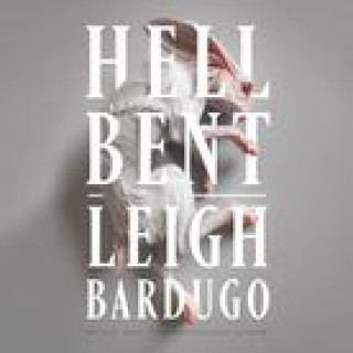 Áudio Hell Bent: A Novel Bardugo