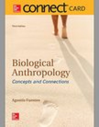 Knjiga Connect Access Card for Biological Anthropology:  Concepts and Connections Fuentes