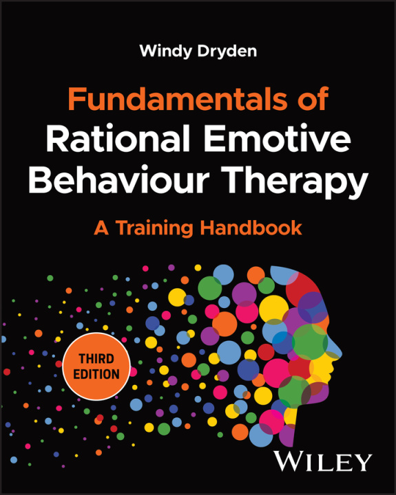 Knjiga Fundamentals of Rational Emotive Behaviour Therapy : A Training Handbook, 3rd Edition W Dryden