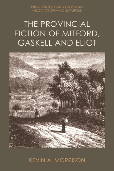 Boek Provincial Fiction of Mitford, Gaskell and Eliot Kevin Morrison