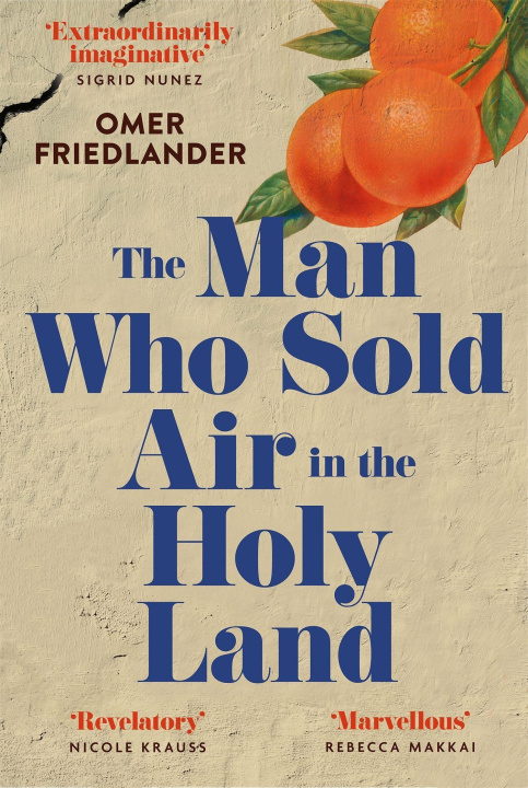 Knjiga Man Who Sold Air in the Holy Land Omer Friedlander