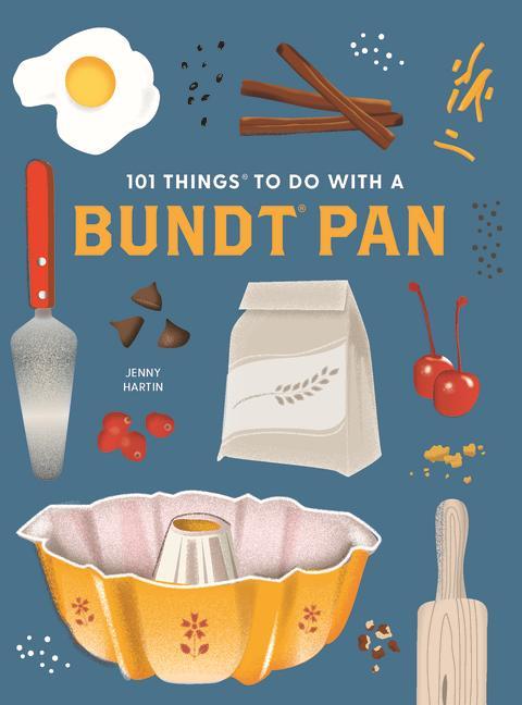 Kniha 101 THINGS TO DO WITH A BUNDT PAN NEW ED HARTIN JENNY